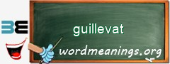 WordMeaning blackboard for guillevat